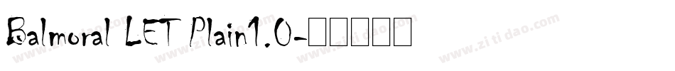 Balmoral LET Plain1.0字体转换